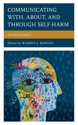 Communicating With, About, and Through Self-Harm