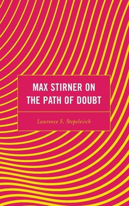 Max Stirner on the Path of Doubt