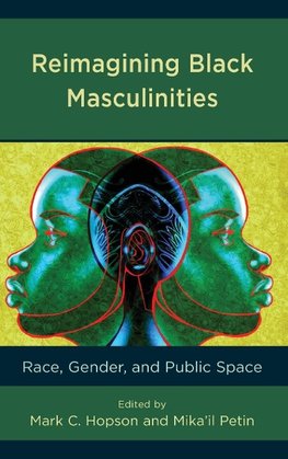 Reimagining Black Masculinities