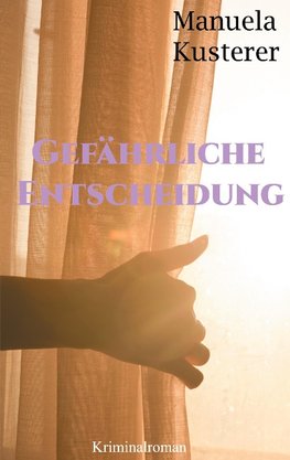 Gefährliche Entscheidung