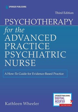 PSYCHOTHERAPY for the ADVANCED PRACTICE PSYCHIATRIC NURSE