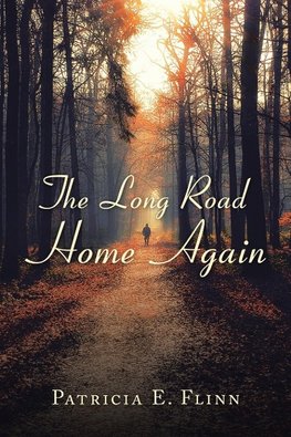 The Long Road Home Again