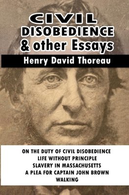 Civil Disobedience and Other Essays