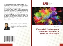 L'impact de l'art moderne et contemporain sur le canon de l'esthétique