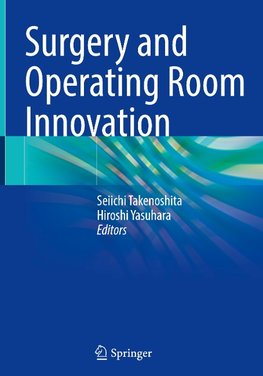 Surgery and Operating Room Innovation