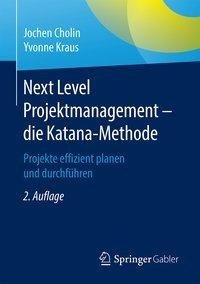 Next Level Projektmanagement - die Katana-Methode