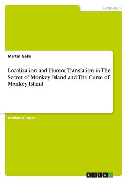 Localization and Humor Translation in The Secret of Monkey Island and The Curse of Monkey Island