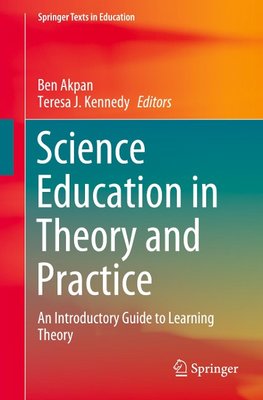 Science Education in Theory and Practice