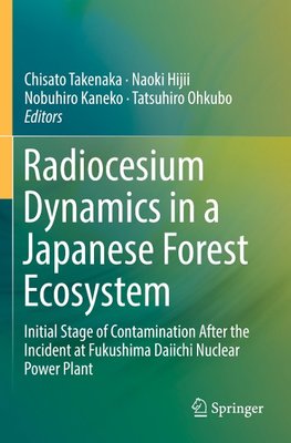 Radiocesium Dynamics in a Japanese Forest Ecosystem