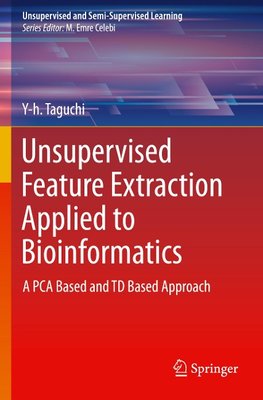 Unsupervised Feature Extraction Applied to Bioinformatics