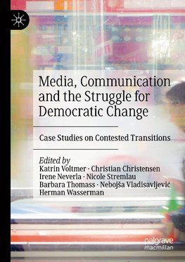 Media, Communication and the Struggle for Democratic Change