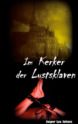 Im Kerker der Lustsklaven