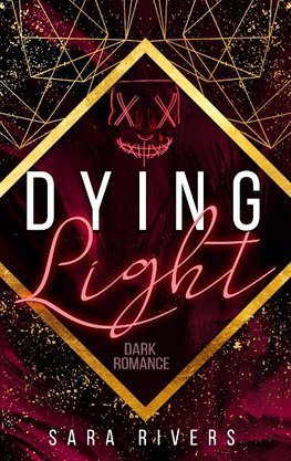 DYING LIGHT