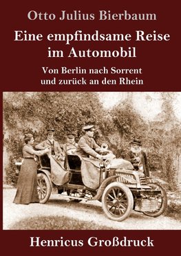 Eine empfindsame Reise im Automobil (Großdruck)