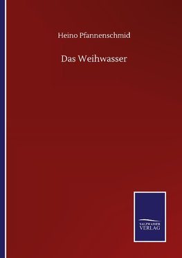 Das Weihwasser