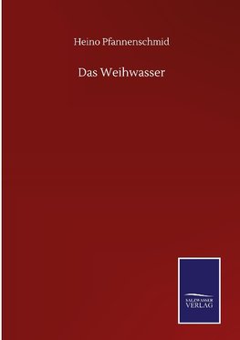 Das Weihwasser