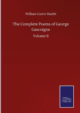 The Complete Poems of George Gascoigne