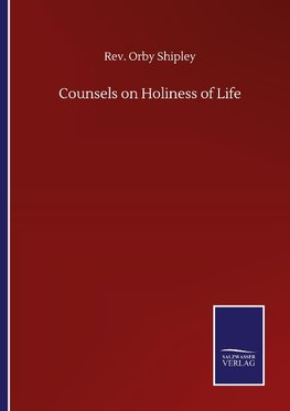 Counsels on Holiness of Life