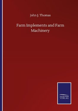 Farm Implements and Farm Machinery