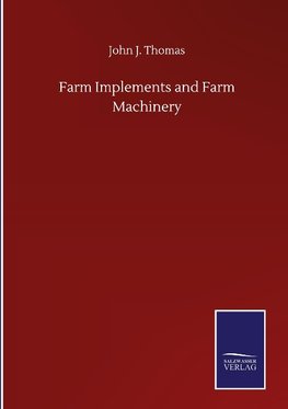 Farm Implements and Farm Machinery