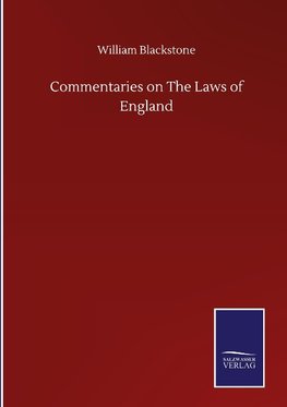 Commentaries on The Laws of England