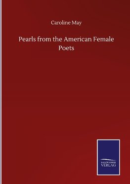 Pearls from the American Female Poets