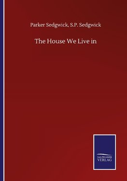 The House We Live in