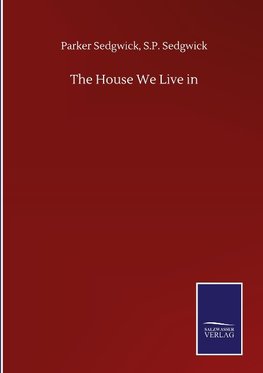 The House We Live in