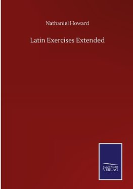 Latin Exercises Extended