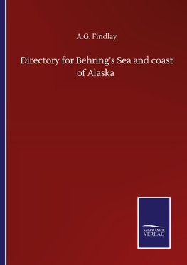 Directory for Behring's Sea and coast of Alaska