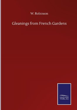 Gleanings from French Gardens