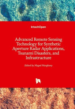 Advanced Remote Sensing Technology for Synthetic Aperture Radar Applications, Tsunami Disasters, and Infrastructure