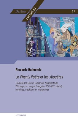 Le Phenix Poëte et les Alouëtes