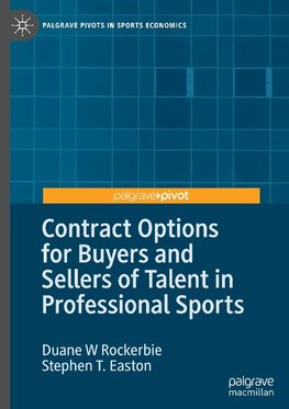 Contract Options for Buyers and Sellers of Talent in Professional Sports