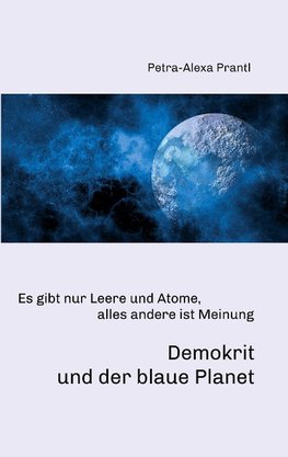 Demokrit und der blaue Planet