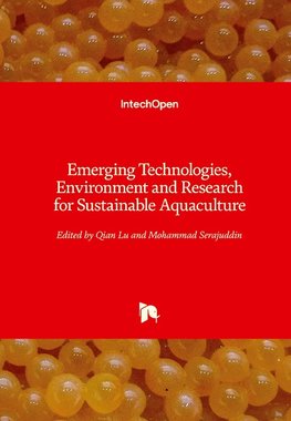 Emerging Technologies, Environment and Research for Sustainable Aquaculture