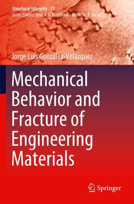 Mechanical Behavior and Fracture of Engineering Materials