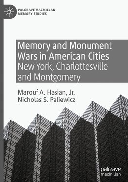 Memory and Monument Wars in American Cities