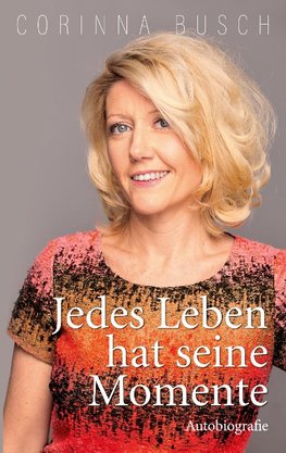 Jedes Leben hat seine Momente