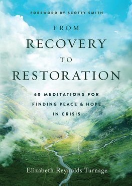 From Recovery to Restoration