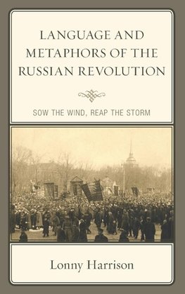 Language and Metaphors of the Russian Revolution