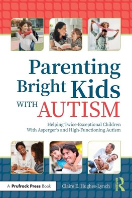 Parenting Bright Kids With Autism