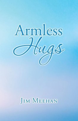 Armless Hugs