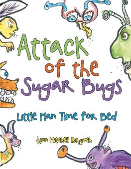 Attack of the Sugar Bugs