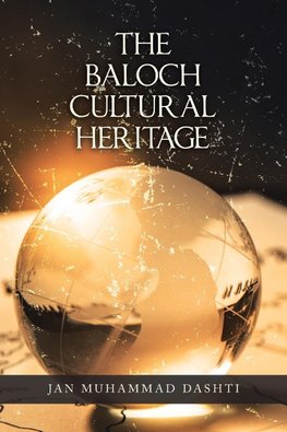 The Baloch Cultural Heritage