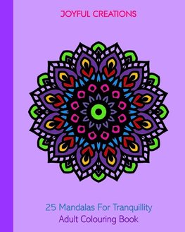 25 Mandalas For Tranquillity