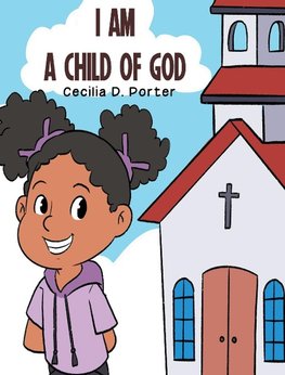 I AM A CHILD OF GOD!