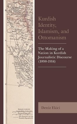 Kurdish Identity, Islamism, and Ottomanism