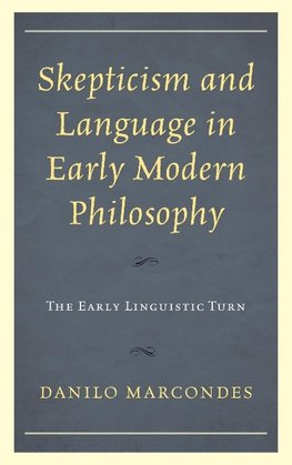 Skepticism and Language in Early Modern Philosophy