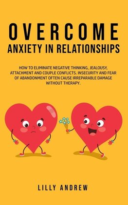 Overcome Anxiety in Relationships